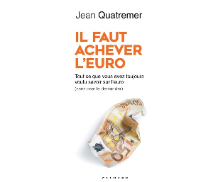   Il faut achever l’euro